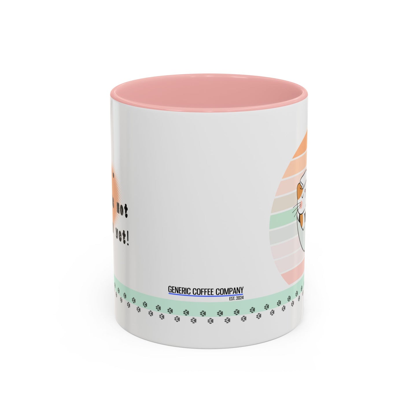Shhh, Coffee Hasn't Kicked in Yet! Kitty, Generic Coffee Company, Ceramic Mug, 11oz Coffee Mugs, White Mug with Colored Interior