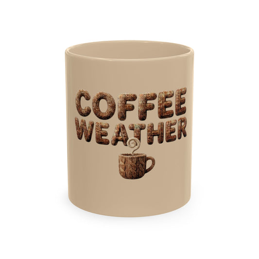 "Coffee Weather" Ceramic Mug — Cozy Coffee Lover Gift