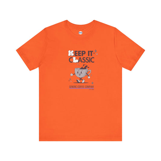 Keep It Classic Coffee Tee Shirt, Unisex Jersey Cotton Short Shirt, Multiple Colors