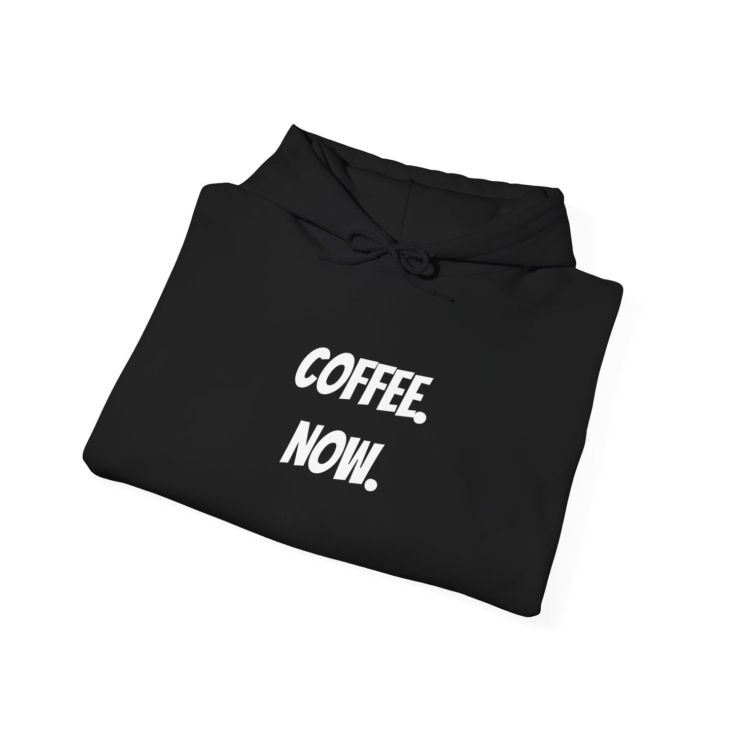 Coffee. Now. - Black Hooded Sweatshirt, Generic Coffee Company Clothing