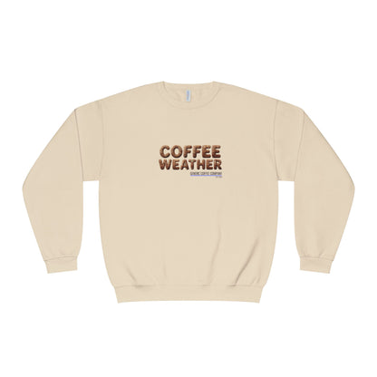 Coffee Weather Crewneck Sweatshirt — Cozy Café Vibe Pullover