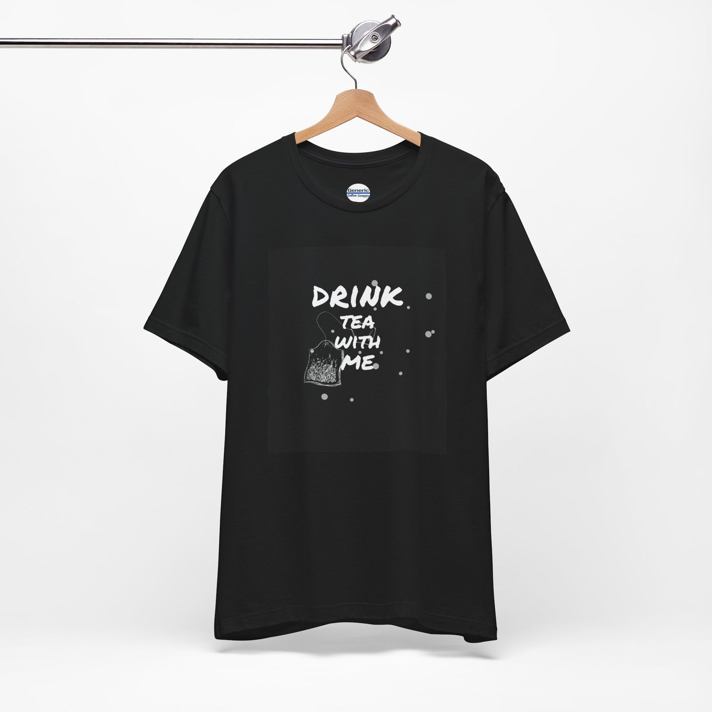 Drink Tea with Me Tee Shirt, Unisex Jersey Cotton Short Shirt, Multiple Colors