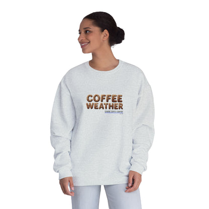 Coffee Weather Crewneck Sweatshirt — Cozy Café Vibe Pullover