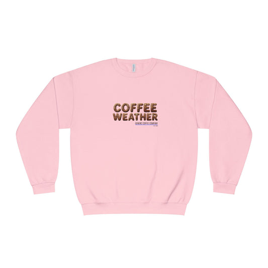 Coffee Weather Crewneck Sweatshirt — Cozy Café Vibe Pullover