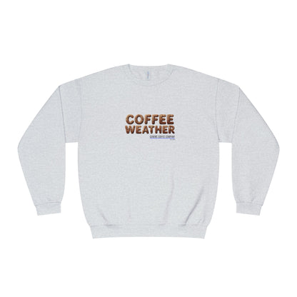 Coffee Weather Crewneck Sweatshirt — Cozy Café Vibe Pullover