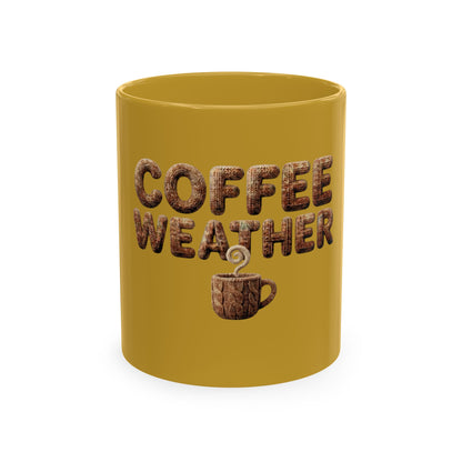 "Coffee Weather" Ceramic Mug — Cozy Coffee Lover Gift
