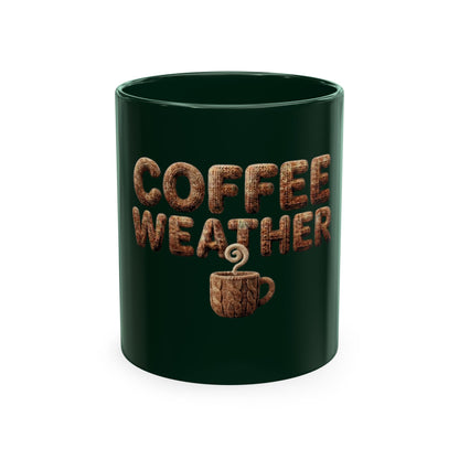 "Coffee Weather" Ceramic Mug — Cozy Coffee Lover Gift