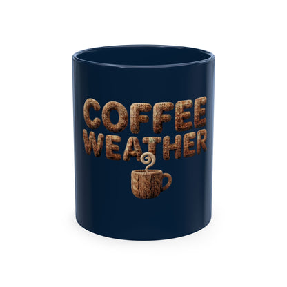 "Coffee Weather" Ceramic Mug — Cozy Coffee Lover Gift